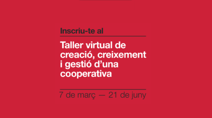 Taller Virtual De Creació, Creixement I Gestió De Cooperatives